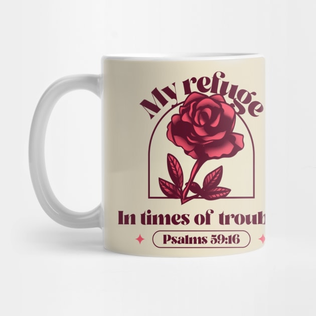 Christian Apparel - My refuge in Times of Trouble - Psalms 59:16 by Whenurhere Clothing